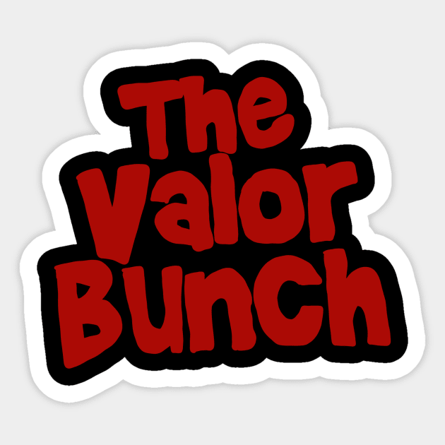 The Valor Bunch - Red Sticker by Valor